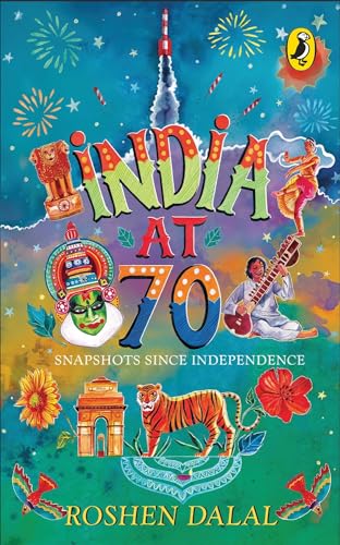 Stock image for India at 70: Snapshots Since Independence for sale by Books Puddle