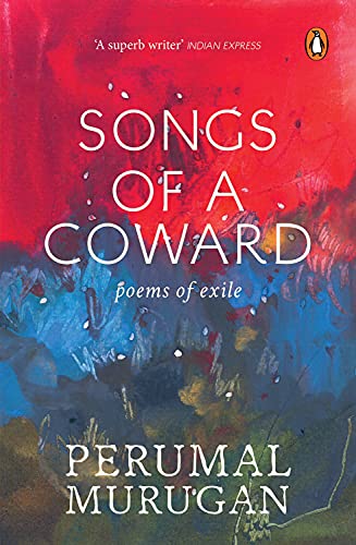 Stock image for Songs of a Coward: Poems of Exile for sale by Books Puddle