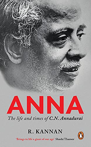 9780143429036: Anna:: The Life and Times of CN Annadurai