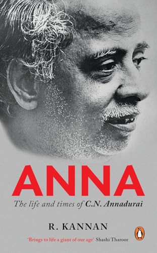 9780143429036: Anna: Life And Times Of C.N. Annadurai