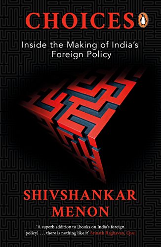 9780143429111: Choices [Paperback] Shivshankar Menon