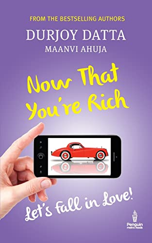 Beispielbild fr NOW THAT YOU'RE RICH: LET'S FALL IN LOVE! zum Verkauf von Iridium_Books