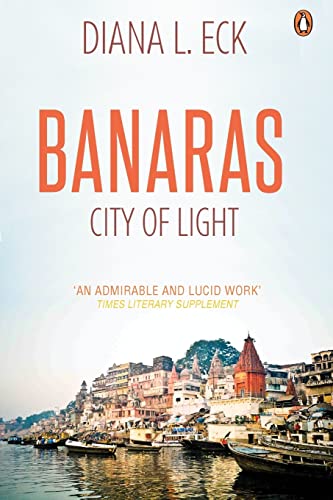 Stock image for Banaras: City Of Light for sale by Goodwill Southern California