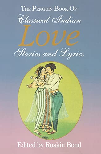 9780143432128: The Penguin Book of Classical Indian Love Stories and Lyrics