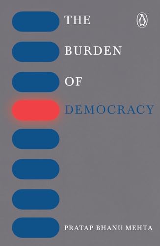 Stock image for Burden Of Democracy- B Format for sale by Books Puddle