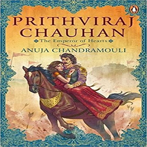 Stock image for Prithviraj Chauhan: The Emperor of Heart for sale by Books Puddle