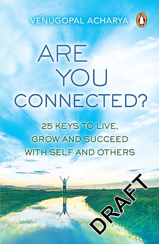 Stock image for Are You Connected?: 25 Keys to Live, Grow and Succeed with Self and Others for sale by Books Puddle