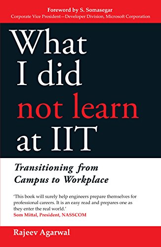 Beispielbild fr What I Did Not Learn At IIT: Transitioning from Campus to Workplace zum Verkauf von HPB-Emerald