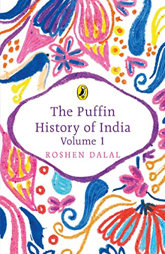 Stock image for The Puffin History of India: Volume 1 [Paperback] ROSHEN DALAL for sale by Books Unplugged