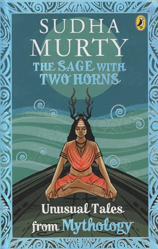 Beispielbild fr The Sage with Two Horns: Unusual Tales from Mythology | Illustrated Books for Kids | Puffin Books for Children zum Verkauf von WorldofBooks