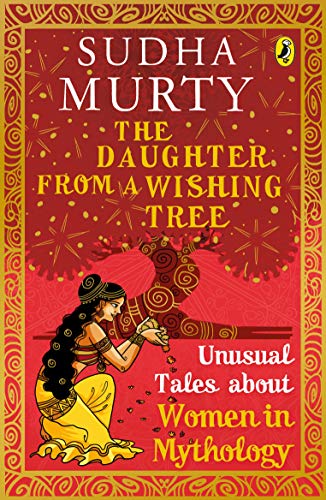 9780143442349: The Daughter from a Wishing Tree: Unusual Tales About Women in Mythology