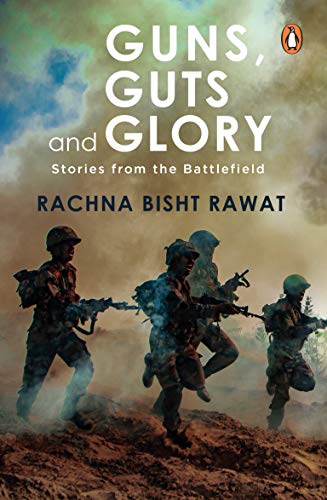Imagen de archivo de Guns, Guts and Glory: The Best of the Indian Army a la venta por Books Puddle