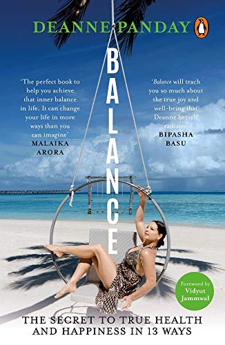 9780143450870: Balance: The Secret to True Health and Happiness in 13 Ways