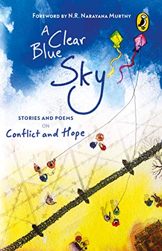 Stock image for A Clear Blue Sky: Stories and Poems on Conflict and Hope for sale by Books Puddle