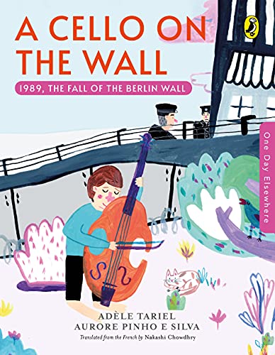 Beispielbild fr One Day Elsewhere: A Cello On The Wall: zum Verkauf von Majestic Books