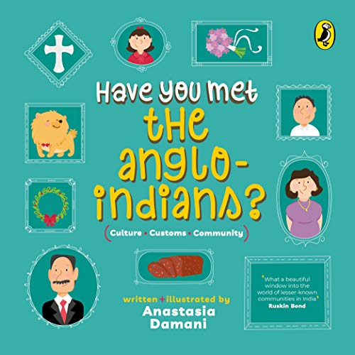 Stock image for Have You Met the Anglo-Indians? for sale by Books Puddle