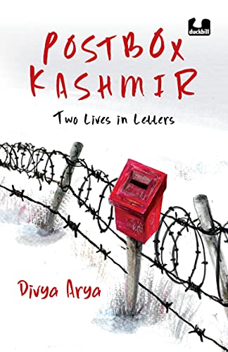 Stock image for Postbox Kashmir: Two Lives in Letters | A must-read non-fiction on the past and present of Kashmir by Divya Arya, a BBC journalist | Penguin India Books for sale by Books Unplugged