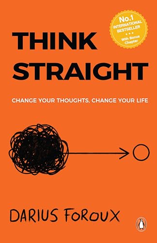 Imagen de archivo de Think Straight: Change Your Thoughts, Change Your Life a la venta por Bookstore99
