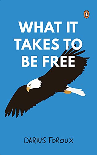 9780143452218: What It Takes To Be Free