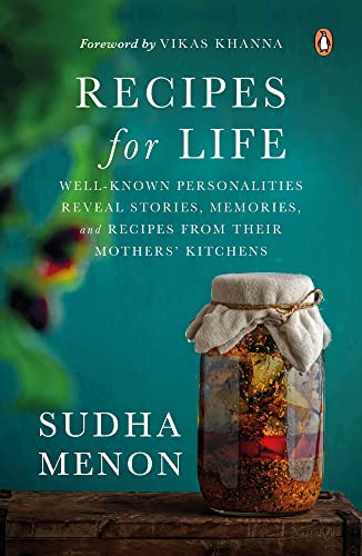 Beispielbild fr Recipes for Life: Well Known Personalities Reveal Stories, Memories and Age-old Family Recipes zum Verkauf von Revaluation Books