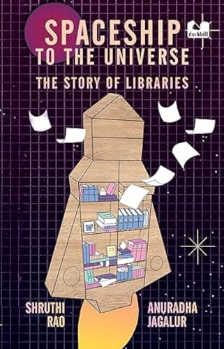 Stock image for Spaceship to the Universe: The Story of Libraries for sale by dsmbooks