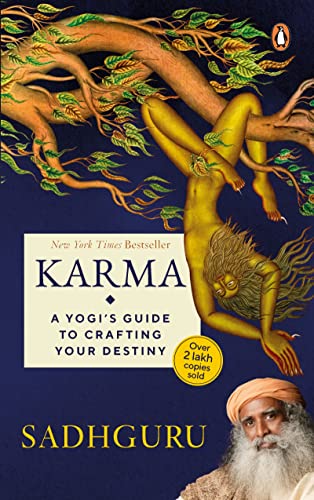 Beispielbild fr Karma: A Yogi's Guide to Crafting Your Destiny Paperback: A Yogi's Guide to Crafting Your Destiny NEW YORK TIMES, USA TODAY, and PUBLISHERS WEEKLY . spirituality and self-improvement by Sadhguru zum Verkauf von WorldofBooks