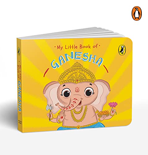 9780143453260: My Little Book of Ganesha: Illustrated board books on Hindu mythology, Indian gods & goddesses for kids age 3+; A Puffin Original.