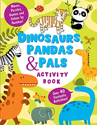Stock image for Dinosaurs, Pandas and Pals Activity Book for sale by Majestic Books