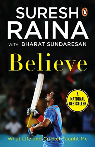 9780143454335: Believe: What Life and Cricket Taught Me