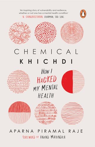 Stock image for Chemical Khichdi: How I Hacked My Mental Health for sale by ThriftBooks-Atlanta