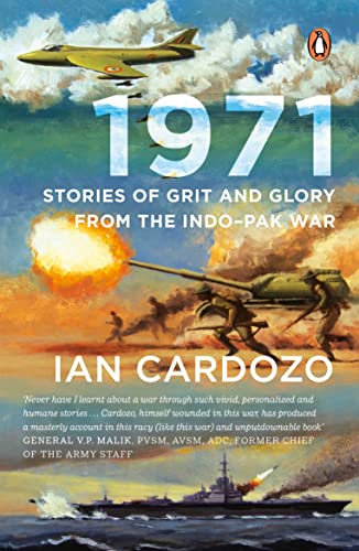 Stock image for 1971: Stories of Grit and Glory from the Indo-Pak War for sale by Books Puddle