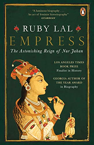 Stock image for Empress: The Astonishing Reign of Nur Ja for sale by Majestic Books