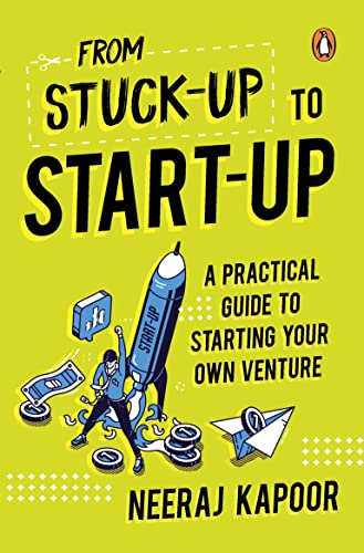 Imagen de archivo de From Stuck-up to Start-up: A Practical Guide to Starting Your Own Venture a la venta por Redux Books