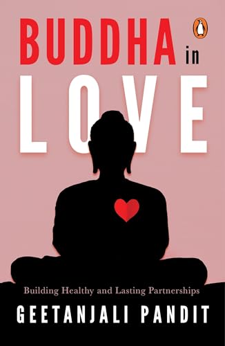 Imagen de archivo de Buddha In Love: Building Health And Lasting Partnerships a la venta por Books Puddle