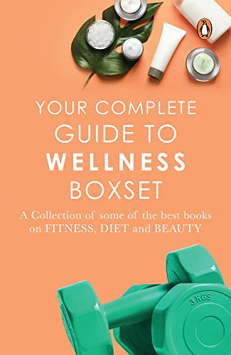 9780143458913: Your Complete Guide to Wellness Box set: A collection of some of the best books on fitness, diet and beauty