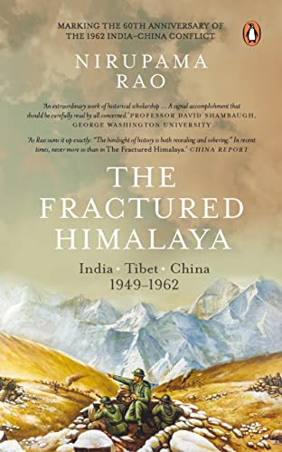 Stock image for The Fractured Himalaya: India Tibet China 1949-62 for sale by Books Puddle