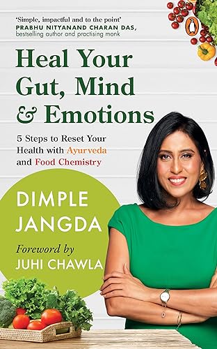 Beispielbild fr Heal Your Gut, Mind & Emotions: 5 Steps to Reset Your Health with Ayurveda and Food Chemistry zum Verkauf von AwesomeBooks