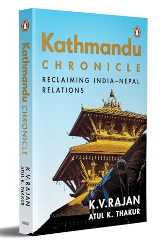 Stock image for Kathmandu Chronicle: Reclaiming India?Nepal Relations for sale by Books Puddle