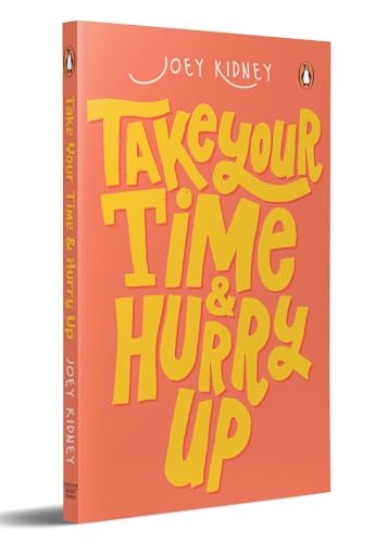 Stock image for Take Your Time & Hurry Up for sale by Majestic Books