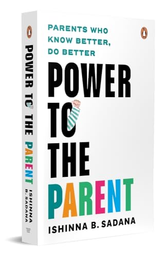 Stock image for Power to the Parent: Parents Who Know Better, Do Better for sale by Books Puddle