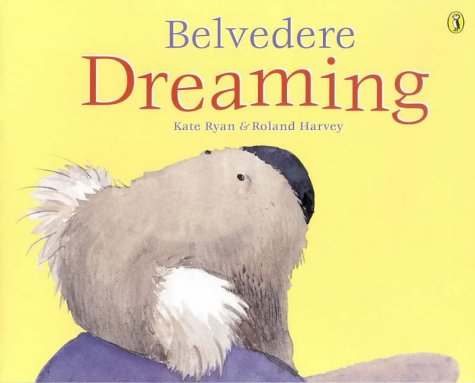 Beispielbild fr Belvedere Dreaming zum Verkauf von WorldofBooks