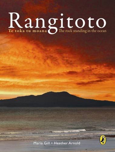 Stock image for Rangitoto: Te Toka to Moana : the Rock Standing on the Ocean Gill, Maria and Arnold, Heather for sale by Langdon eTraders