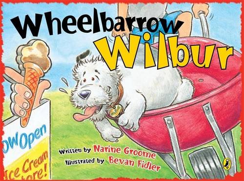 Stock image for Wheelbarrow wilbur for sale by Book Express (NZ)