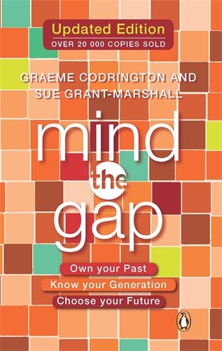 Beispielbild fr Mind The Gap: Own your past, know your generation, choose your future zum Verkauf von WorldofBooks
