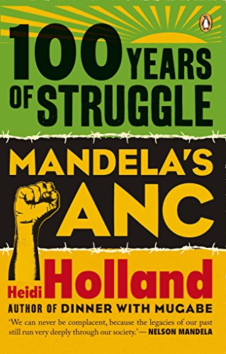 Imagen de archivo de 100 Years of Struggle : Mandela's ANC a la venta por Better World Books: West