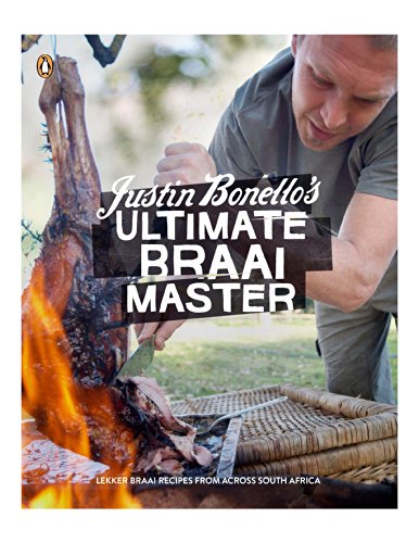 9780143530459: Justin Bonello's Ultimate Braai Master