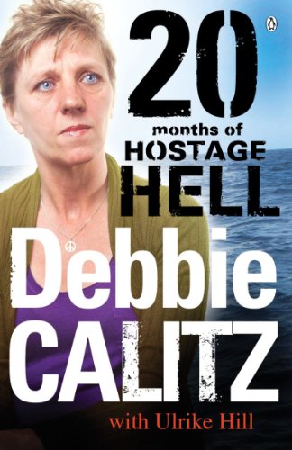 9780143530589: Debbie Calitz: 20 Months of Hostage Hell