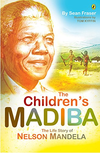 9780143538523: The Children's Madiba: The Life Story of Nelson Mandela