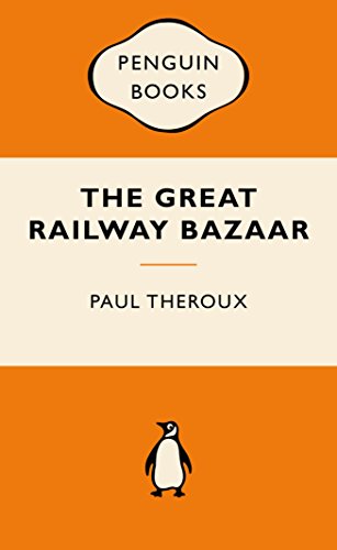 9780143566526: The Great Railway Bazaar: By Train Through Asia (Popular Penguins) [Idioma Ingls]