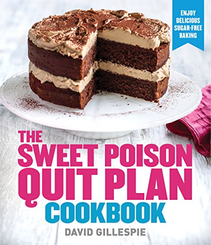 Stock image for Sweet Poison Quit Plan Cookbook for sale by Rotary Club of Albert Park